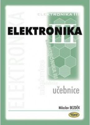 Elektronika III - učebnice - 1. vydání • SLEVA •