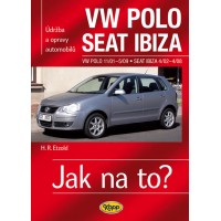 VW POLO IV • 11/01–5/09 • SEAT IBIZA • 4/02–4/08 • Jak na to? č. 116 • SLEVA •