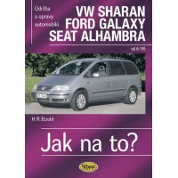 VW SHARAN,FORD GALAXY,SEAT ALHAMBRA • od 6/95 • Jak na to? č. 90 • SLEVA •