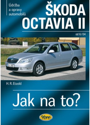 ŠKODA OCTAVIA II • od 6/04 • Jak na to? č. 98