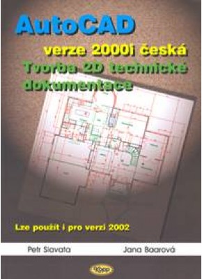 AutoCAD verze 2000i česká - Tvorba 2D technické dokumentace • DOPRODEJ