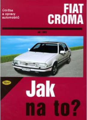 FIAT CROMA • od 1983 • Jak na to? č. 59