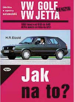 VW GOLF II/JETTA benzin • 9/83 - 6/92 • Jak na to? č. 5 • SLEVA •