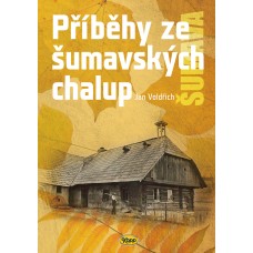 Příběhy ze šumavských chalup • SLEVA •