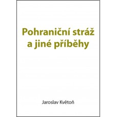 Pohraniční stráž a jiné příběhy