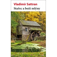 Stařec a boží mlýny