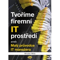 Tvoříme firemní IT prostředí