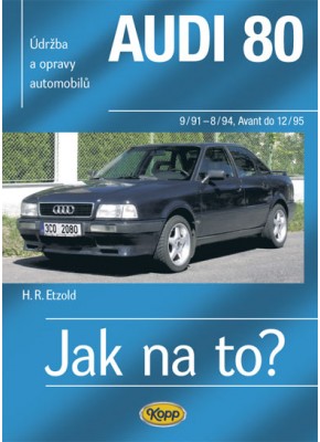 AUDI 80 • 9/91 - 12/95 • Jak na to? č. 91