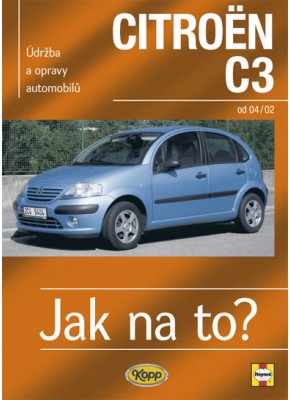 CITROËN C3  • od 2002 • Jak na to? č. 93