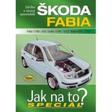 ŠKODA FABIA • 11/99–12/07 • Jak na to? SPECIÁL