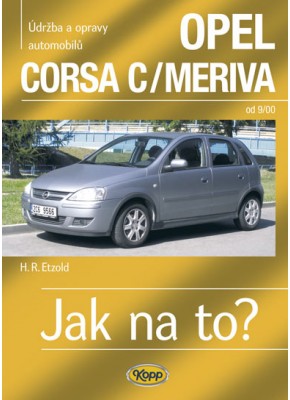 OPEL CORSA C/MERIVA • od 9/00 • Jak na to? č. 92