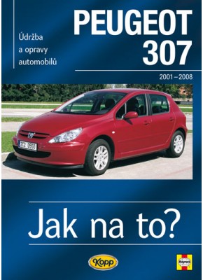 PEUGEOT 307 • 2001–2008 • Jak na to? č. 89