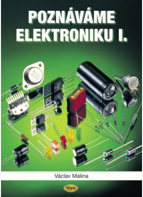 Poznáváme elektroniku I