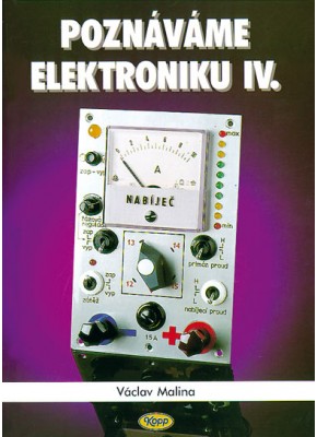 Poznáváme elektroniku IV