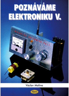 Poznáváme elektroniku V - vysokofrekvenční technika