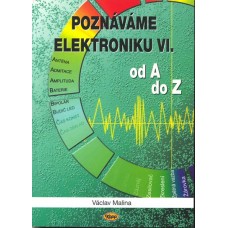 Poznáváme elektroniku VI - od A do Z