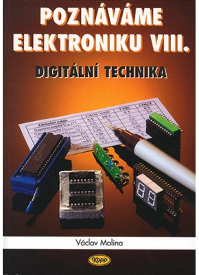 Poznáváme elektroniku VIII - digitální technika