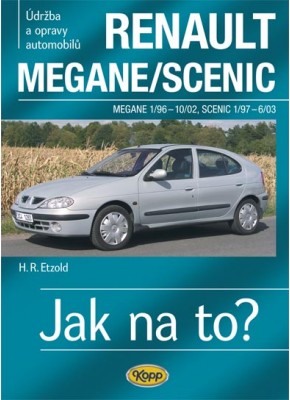 RENAULT MEGANE/SCENIC • 1/96 - 6/03 • Jak na to? č. 32 • SLEVA •