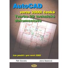 AutoCAD verze 2000i česká - Tvorba 2D technické dokumentace • DOPRODEJ