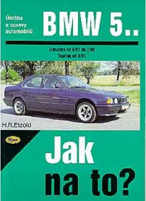 BMW 5.. • 9/87 - 7/95 • Jak na to? č. 30 • SLEVA •