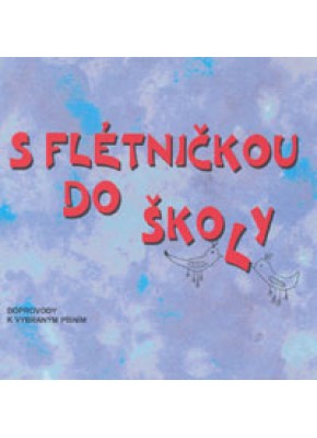 CD - S flétničkou do školy