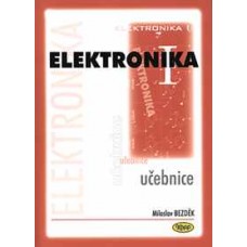 Elektronika I - učebnice - 1. vydání ►SLEVA◄ poslední 1 kus!!!!