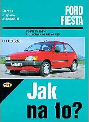 FORD FIESTA • 4/89 - 7/96 • Jak na to? č. 31 • SLEVA •