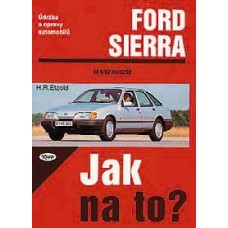 FORD SIERRA • 6/82 - 2/93 • Jak na to? č. 1