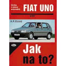 FIAT UNO • 9/82 - 7/95 • Jak na to? č. 3 ►SLEVA◄