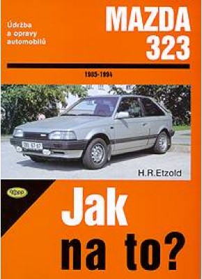 MAZDA 323 • 1985 - 1994 • Jak na to? č. 40 ►SLEVA◄
