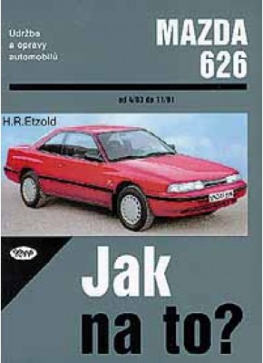 MAZDA 626 • 4/83 - 11/91 • Jak na to? č. 17 • SLEVA •