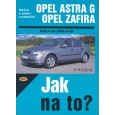 OPEL ASTRA G/ZAFIRA • od 3/98 do 6/05• Jak na to? č. 62 • SLEVA • 