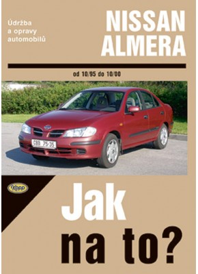 NISSAN ALMERA • 10/1995 - 10/2000 • Jak na to? č. 81 ►SLEVA◄