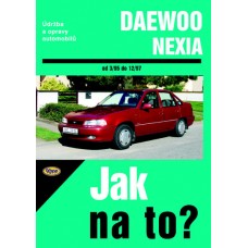 DAEWOO NEXIA • od 3/95 do 12/97 • Jak na to? č. 82 • SLEVA •