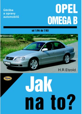 OPEL OMEGA B • od 1/94 • Jak na to? č. 69 • SLEVA •