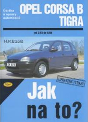 OPEL CORSA B/TIGRA • 3/93 - 8/00 • Jak na to? č. 23  • SLEVA  •