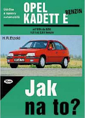 OPEL KADETT E benzin • 9/84 - 8/91 • Jak na to? č. 7 ►SLEVA◄