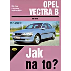 OPEL VECTRA B • 10/95  • Jak na to? č. 38  • SLEVA •