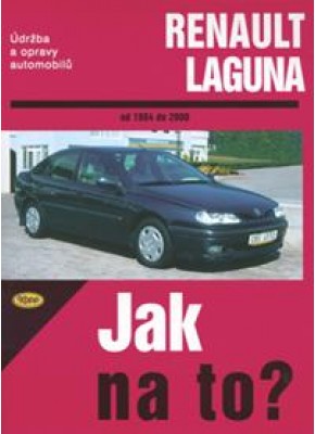 RENAULT LAGUNA • 1994 - 2000 • Jak na to? č. 66 ►SLEVA◄