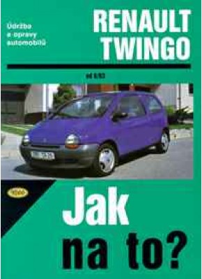 RENAULT TWINGO • od 6/93 • Jak na to? č. 44