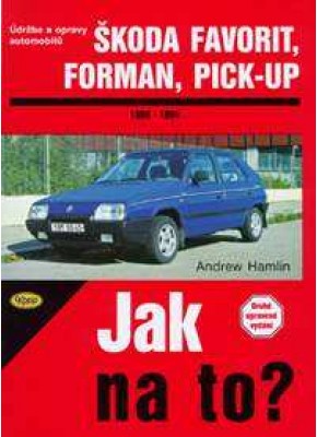 ŠKODA FAVORIT/FORMAN/PICK-UP • 1989 - 1994 • Jak na to? č. 37 • SLEVA