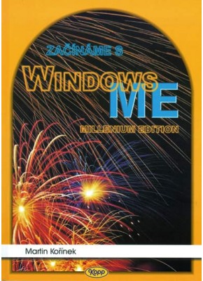 Začínáme s Windows ME - Millenium Edition • DOPRODEJ