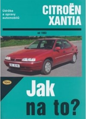 CITROËN XANTIA  • od 1993 • Jak na to? č. 73 • SLEVA •